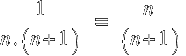 1/{n.(n + 1)} ~=~ n/(n+1)