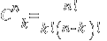 C^n_k = {n!}/{k!(n-k)!}