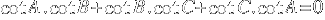 cot A . cot B + cot B . cot C + cot C . cot A = 0