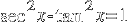 sec^2 x - tan^2 x = 1