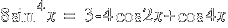 8 sin^4 x ~=~  3 - 4 cos 2x + cos 4x