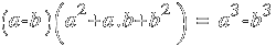 (a-b)(a^2 + a.b + b^2) ~=~  a^3 - b^3